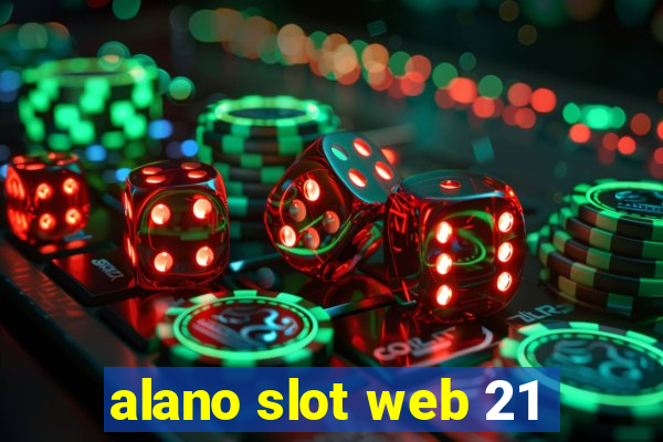 alano slot web 21